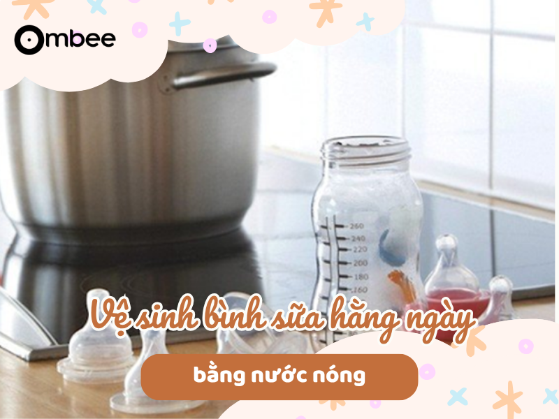 Vệ sinh bình sữa bằng nước nóng