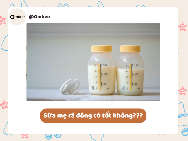 Sữa mẹ rã đông có tốt không? Có mất chất không?