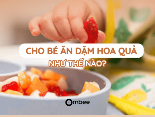 cho-be-an-dam-hoa-qua-nhu-the-nao