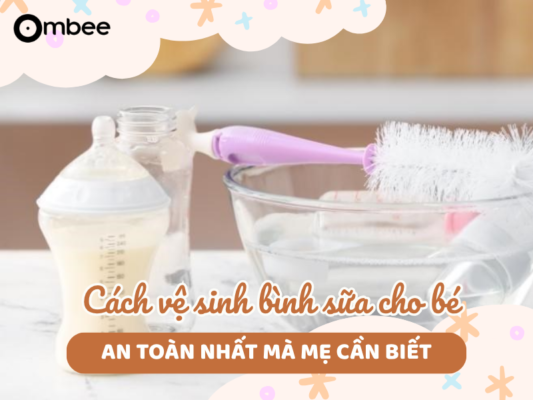 Cách vệ sinh bình sữa cho bé an toàn nhất mà mẹ cần biết