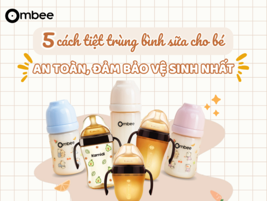 Mách mẹ 5 cách tiệt trùng bình sữa cho bé an toàn, đảm bảo vệ sinh
