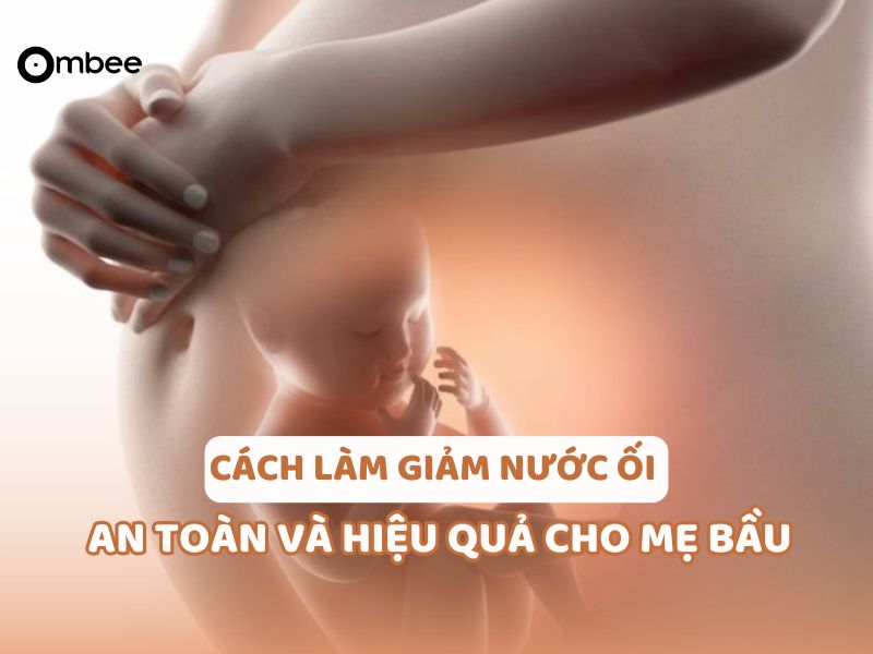 cach-lam-giam-nuoc-oi-cho-me-bau