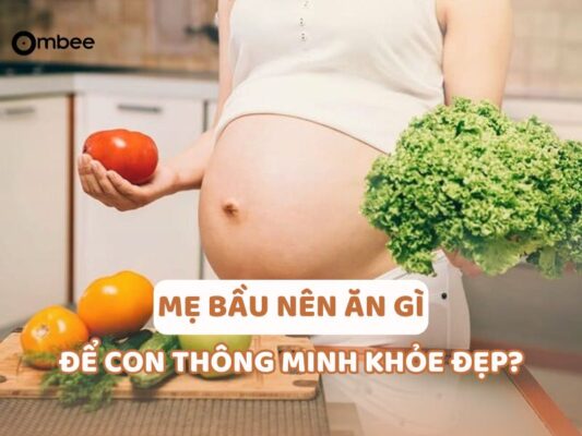 me-bau-an-gi-de-con-thong-minh