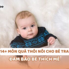 qua-thoi-noi-cho-be-trai