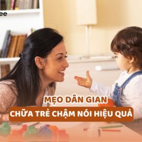 meo-dan-gian-chua-tre-cham-noi