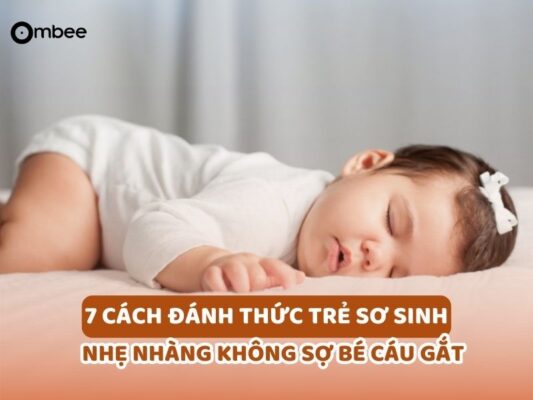 7-cach-danh-thuc-tre-so-sinh-day-bu