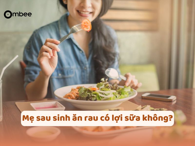 rau-loi-sua-tot-nhat-cho-me-sau-sinh
